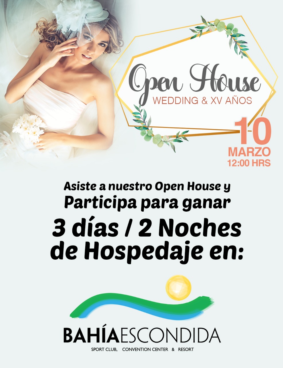 ASISTE AL OPEN HOUSE Y PARTICIPA PARA GANAR UN HOSPEDAJE EN BAHIA ESCONDIDA