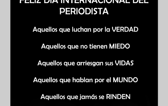 FELIZ DÍA INTERNACIONAL DEL PERIODISTA